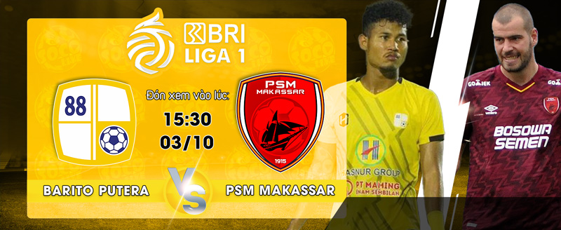 Link Xem Trực Tiếp Barito Putera vs PSM Makassar 15h30 Ngày 03/10/2022 - socolive 