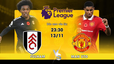 Link Xem Trực Tiếp Fulham vs Manchester United 23h30 ngày 13/11