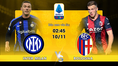 Link Xem Trực Tiếp Inter Milan vs Bologna 02h45 ngày 10/11
