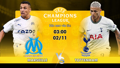 Link Xem Trực Tiếp Marseille vs Tottenham 03h00 ngày 02/11