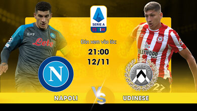 Link Xem Trực Tiếp Napoli vs Udinese 21h00 ngày 12/11