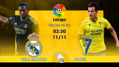 Link Xem Trực Tiếp Real Madrid vs Cadiz 03h30 ngày 11/11