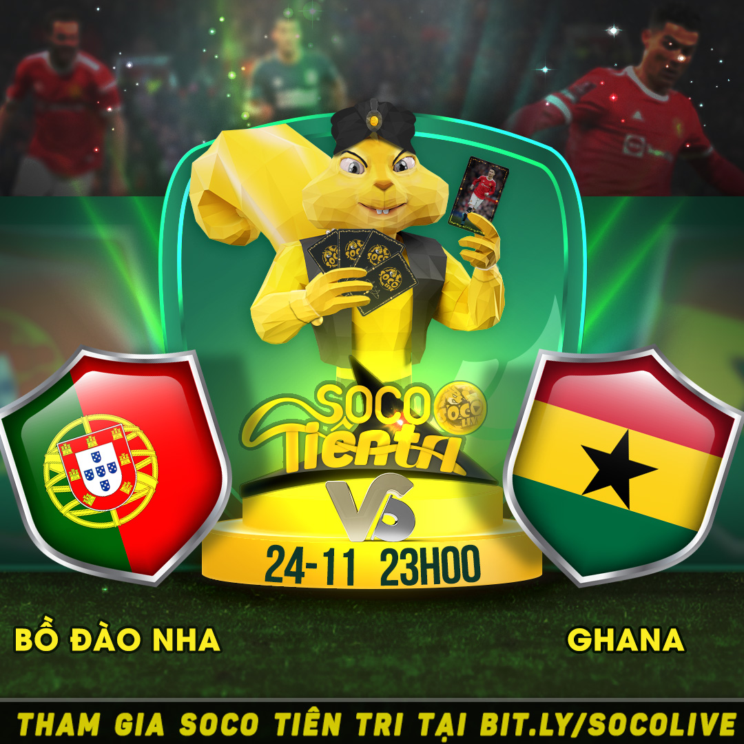Bồ Đào Nha vs Ghana vào lúc 23h00 Thứ 5 ngày 24.11.2022 - socolive