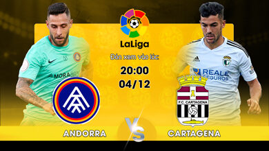 Link Xem Trực Tiếp Andorra CF vs FC Cartagena 20h00 ngày 04/12