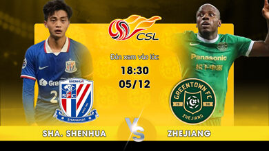 Link Xem Trực Tiếp Shanghai Shenhua vs Zhejiang Professional FC 18h30 ngày 05/12
